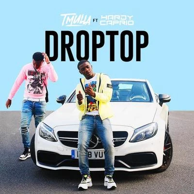 T Mulla/Hardy Caprio Droptop