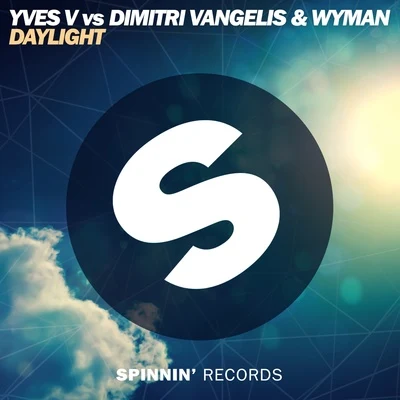 Yves V/Dimitri Vangelis &amp; Wyman Daylight