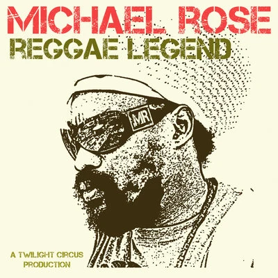 Michael Rose Reggae Legend