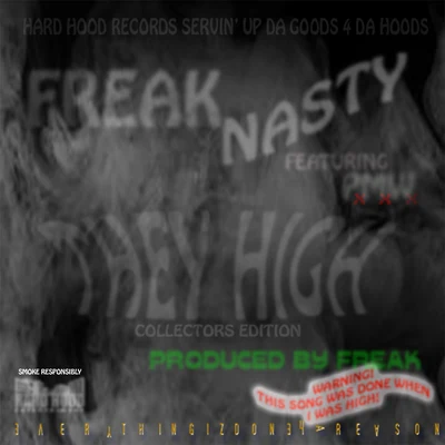 Freak Nasty They High Collectors Edition