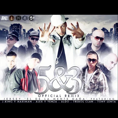 Trebol Clan/Alex y Yenza/JKing Y Maximan/Aldo/Tony Lenta/Jersey "el de la Mente Daña" 5 & 3 (Official Remix) [feat. Tony Lenta, Alex y Yenza, Aldo, Jking y Maximan & Trebol Clan]