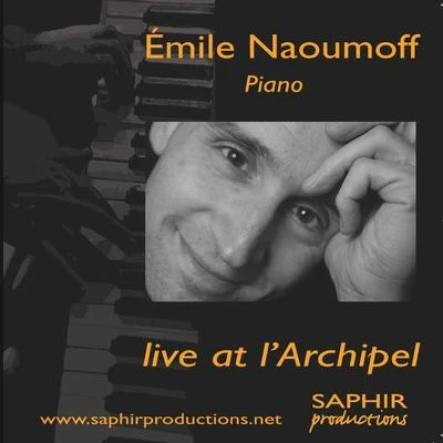 Emile Naoumoff Emile Naoumoff Live at lArchipel