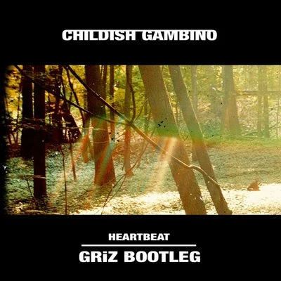 Childish Gambino Heartbeat (GRiZ﻿ Bootleg Remix)