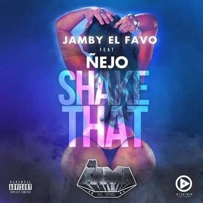 Jamby el Favo Shake That