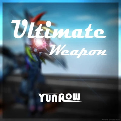 Yunflow Ultimate Weapon