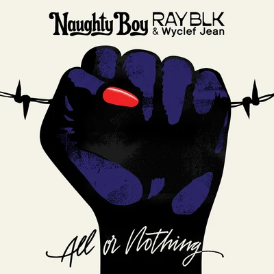 Wyclef Jean/Ray Blk/Naughty Boy All Or Nothing