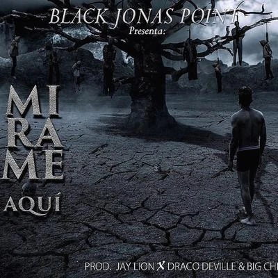 Black Jonas Point Mírame Aqui