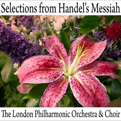 THE LONDON PHILHARMONIC ORCHESTRA/Walter Susskind/The London Philharmonic Choir Selections From Handels Messiah