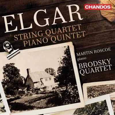 Brodsky Quartet Elgar: String Quartet in E Minor & Piano Quintet in A Minor