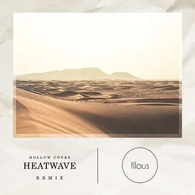 filous Heatwave (filous Remix)