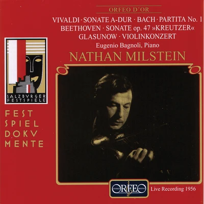 Nathan Milstein Vivaldi, Bach, Beethoven & Glazunov: Works for Violin (Live)