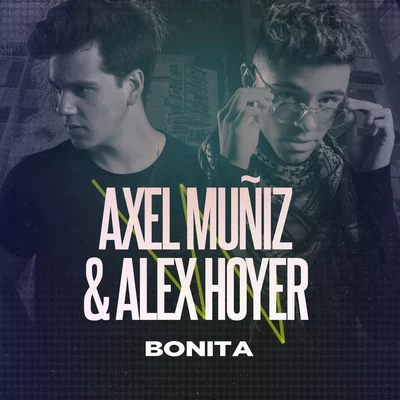 Alex Hoyer/Axel Muñiz Bonita