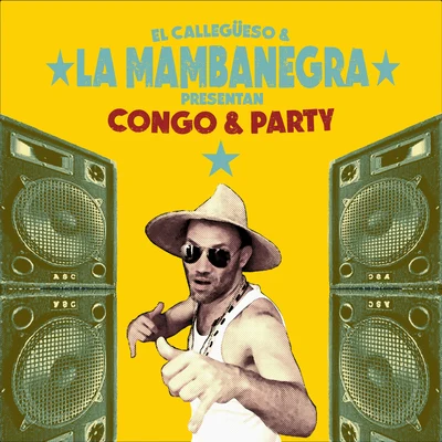 La Mambanegra Congo´n Party