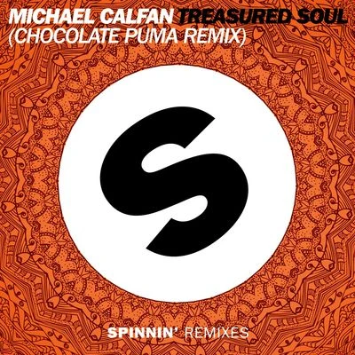 Michael Calfan Treasured Soul (Chocolate Puma Remix)