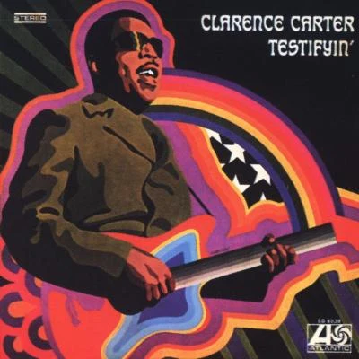 Clarence Carter Testifyin'