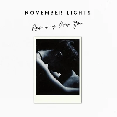 November Lights Raining Over You