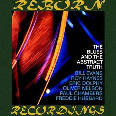 Oliver Nelson The Blues And The Abstract Truth (HD Remastered)