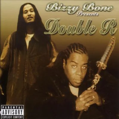 Bizzy Bone Presents Double R (Advance)