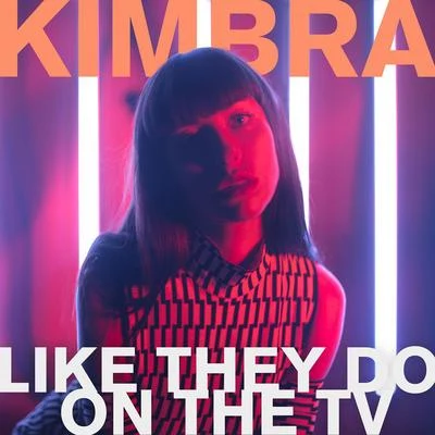 Kimbra Like They Do On the TV