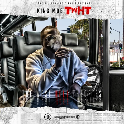 King Moe T.W.H.T (The West Hell Theories)