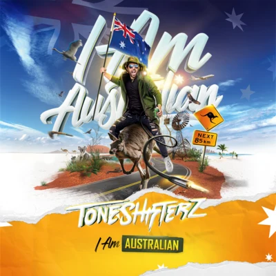 Toneshifterz I Am Australian