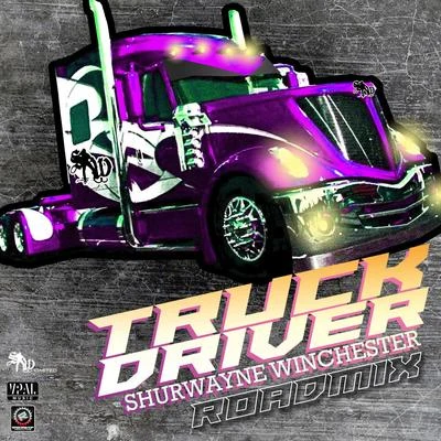 Shurwayne Winchester Truck Driver (Roadmix)