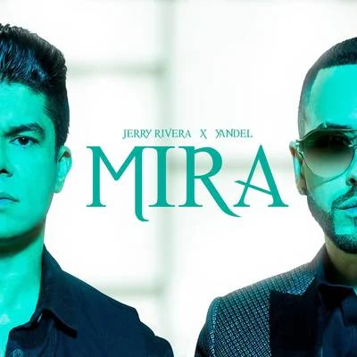 Yandel/Jerry Rivera Mira