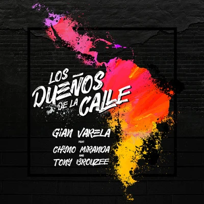 Gian Varela Los Dueños De La Calle (feat. Chyno Miranda & Tony Brouzee)