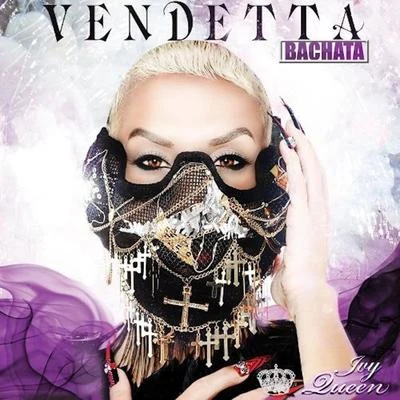 Ivy Queen Vendetta Bachata