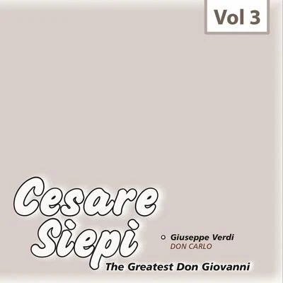 Cesare Siepi Cesare Siepi - The Greatest Don Giovanni, Vol. 3