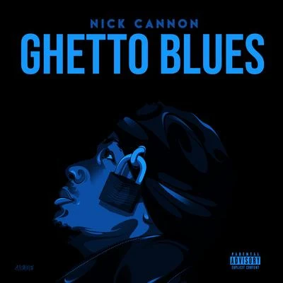 Nick Cannon/Ncredible Gang Ghetto Blues