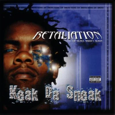 Keak da Sneak Retaliation