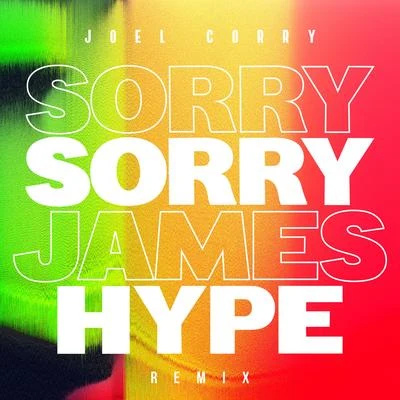 Joel Corry Sorry (James Hype Remix)