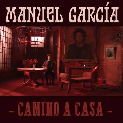 Manuel Garcia Camino a Casa