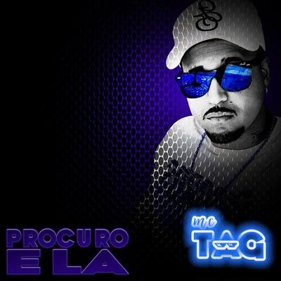 MC Tag Procuro ela