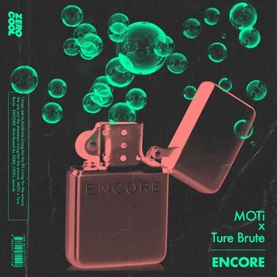 Ture Brute/Moti Encore