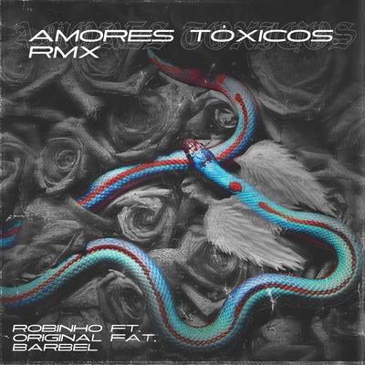 Original Fat/Robinho/El Barbel Amores Tóxicos (Remix)