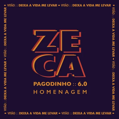 Zeca Pagodinho/Vitão Deixa A Vida Me Levar