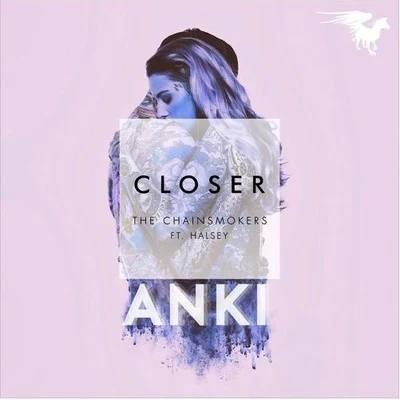 Anki Closer (Anki Bootleg Remix)