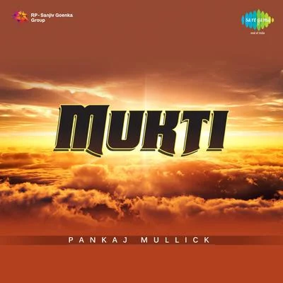 Pankaj Mullick Mukti