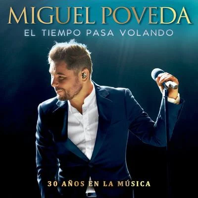 Miguel Poveda El Tiempo Pasa Volando (30 Años En La Música)