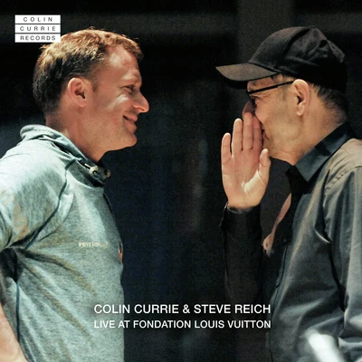 Steve Reich/Colin Currie Group/Synergy Vocals/Colin Currie Colin Currie & Steve Reich Live at Fondation Louis Vuitton