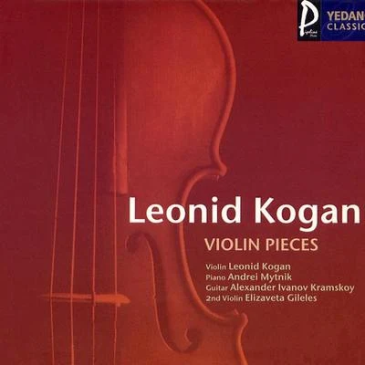 Leonid Kogan Violin Pieces