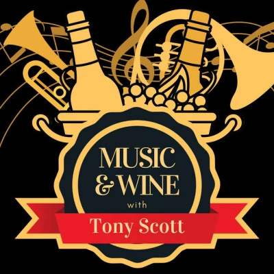 Tony Scott Music & Wine with Tony Scott