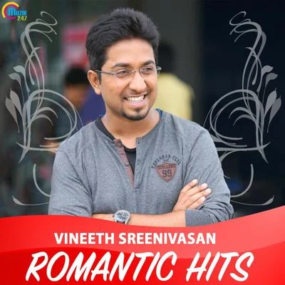 Vineeth Sreenivasan Vineeth Sreenivasan Romantic Hits