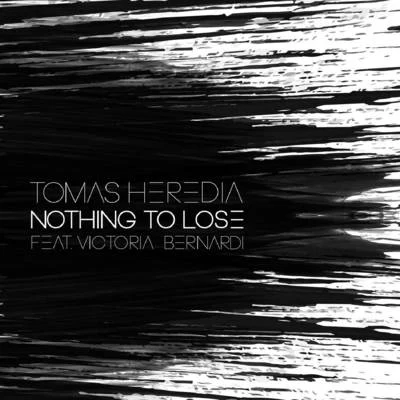 Tomas Heredia Nothing to Lose