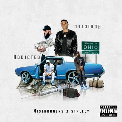 Stalley/Mistarogers Addicted