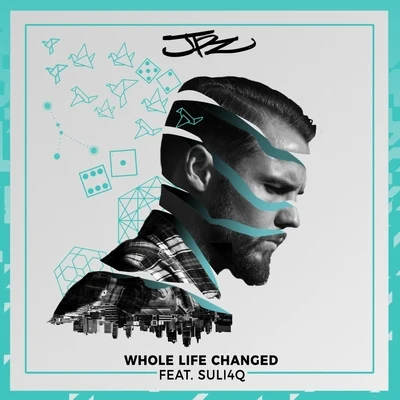 Suli4q/JPz Whole Life Changed (feat. Suli4q)