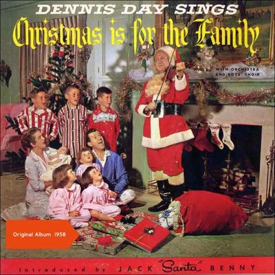 Dennis Day Dennis Day Sings Christmas Is For The Family