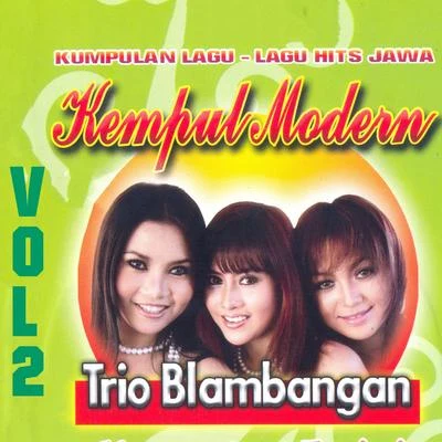 Dian/Trio/Nita/Nieken Kempul Modern Trio Blambangan, Vol. 2